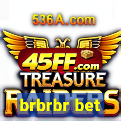 brbrbr bet
